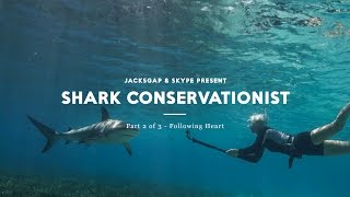 Following Heart  The Shark Conservationist [upl. by Marcela]