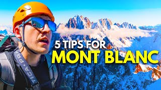 5 Tips for Mont Blanc  What I Wish I’d known [upl. by Manaker]