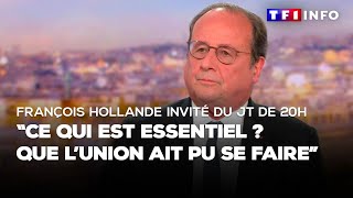 François Hollande invité du JT de 20H  quotce qui est essentiel  Que lunion ait pu se fairequot [upl. by Frida378]