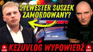 SYLWESTER SUSZEK NIE ŻYJE  KEZUVLOG LIVE [upl. by Haroppizt]