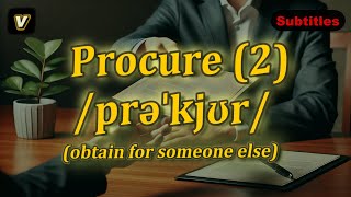 v Procure meaning obtain for someone else with 5 examples [upl. by Abagail]