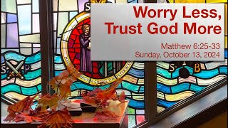 Worry Less Trust God More [upl. by Nester]