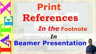 Print References in the Footnote in Beamer Presentation LaTeX TipsSolution 21 [upl. by Amak89]