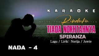 KARAOKE Rinduku Tiada Nokhtahnya  SPIRANZA Original Music NADA 4 [upl. by Talanta]