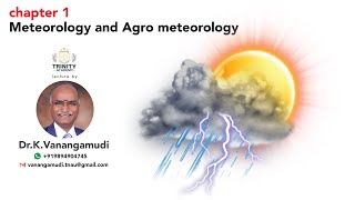 Unit II Agricultural Meteorology 1 Meteorology amp Agrometeorology [upl. by Oijres]