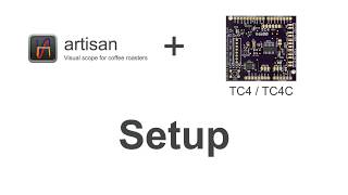 Artisan Roaster Scope  Setup for TC4 [upl. by Yenots458]