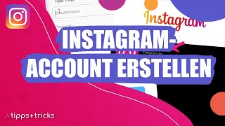 Wie erstellt man einen InstagramAccount [upl. by Evangelina]