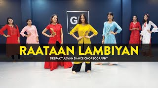 Raataan Lambiyan  Class Video  Deepak Tulsyan Dance Choreography  G M Dance Centre [upl. by Adnwahsar]