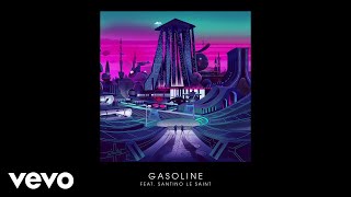 Gorgon City  Gasoline Audio ft Santino Le Saint [upl. by Chassin]