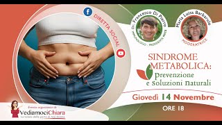 Sindrome metabolica prevenzione e cure naturali In diretta social con il dott Francesco Di Pierro [upl. by Atiragram]