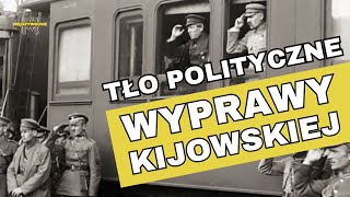 Dlaczego Józef Piłsudski podjął decyzję o ofensywie na Ukrainie Relacje Polski z bolszewicką Rosją [upl. by Annaet]