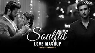 Soulful Love  Raag Vibes  Best Love Songs 2024 [upl. by Ryder413]