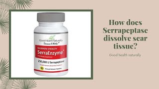 How does Serrapeptase dissolve scar tissue [upl. by Bonnibelle]