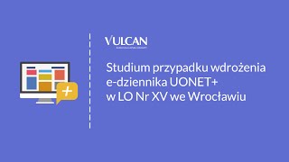 Studium przypadku wdrożenia edziennika UONET w LO Nr XV we Wrocławiu [upl. by Cleodel440]