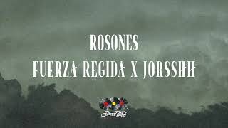 Fuerza Regida x Jorsshh  Rosones Lyric Video [upl. by Kwei]