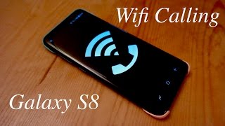 How to Set up Wifi Calling Galaxy S8 [upl. by Eecyal]