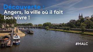 Découverte  Angers la ville où il fait bon vivre [upl. by Lalage]