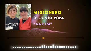 MISIONERO「Adventista」8 DE JUNIO 2024  EN AUDIO [upl. by Eiramnerual]