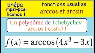 Fonctions circulaires réciproques arccos 4x33x  un polynôme de Tchebychev arccoscos [upl. by Imac158]