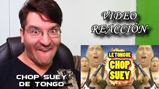 VIDEO REACCIÓN CHOP SUEY SYSTEM OF A DOWN COVER DE TONGO LMD [upl. by Eedak988]