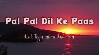 Pal Pal Dil Ke Paas  Arijit Singh  Indonesian Translation Lyrics [upl. by Daveen549]