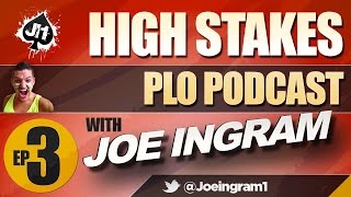 EP3 High Stakes PLO Poker Podcast With Joeingram1 [upl. by Heriberto]