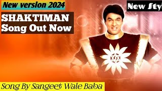 shaktiman Song New version 2024 By Bangeet Wale Baba shaktimaam bheeshmintrnational [upl. by Carmel]