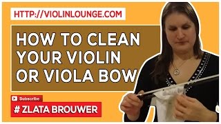 How To Clean Your Violin or Viola Bow [upl. by Helge]