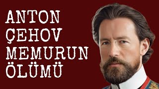 Anton Çehov  Memurun Ölümü  Sesli Kitap Dinle  Seslendiren  Sanem Şahin [upl. by Boccaj]