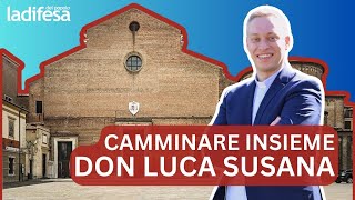 Camminare insieme don Luca Susana nuovo prete a Padova [upl. by Olethea]