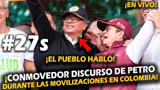 ¡ATENCIÓN CONMOVEDOR DISCURSO DE PETRO DURANTE LAS MOVILIZACIONES EN COLOMBIA [upl. by Alak597]