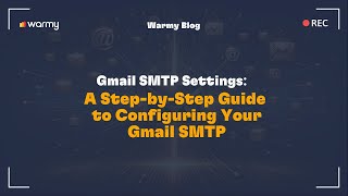 Gmail SMTP Settings A StepbyStep Guide to Configuring Your Gmail SMTP [upl. by Klockau]