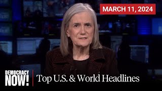 Top US amp World Headlines — March 11 2024 [upl. by Brodench]