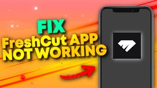 How To Fix FreshCut App Not Working 2024 [upl. by Anilegnave58]