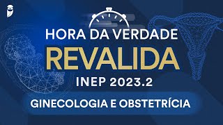 Hora da Verdade Revalida INEP Ginecologia e Obstetrícia [upl. by Mohn413]