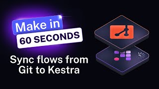 Sync Your Flows from Git to Kestra in 60 seconds [upl. by Anisamot518]