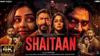 Shaitaan NEW HINDI FULL MOVIE 4K HD FACTS  Ajay Devgn R Madhavan Jyotika  Amit T Vikas Bahl [upl. by Otes991]