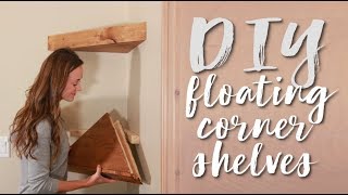 DIY Floating Corner Shelves [upl. by Hayotal]