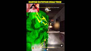 RAISTAR ROTATION DRAG TRICKS  Viral Shorts  shorts short raistar gyangaming freefire [upl. by Llorre]