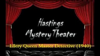 Hastings Mystery Theater quotEllery Queen Master Detective 1940 [upl. by Gnaoh894]