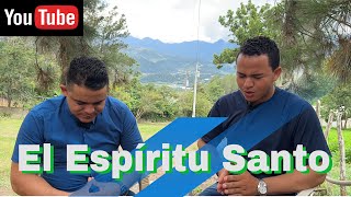 El Espíritu Santo—Evag Joel Ureña [upl. by Holna]