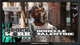 Donelle Valentine  All the Time Blockworktv Performance [upl. by Buckley]