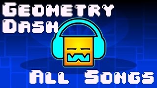 Geometry Dash quotAll Songsquot 1  20 [upl. by Nillok]