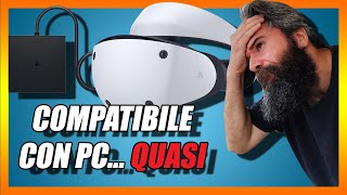 PSVR 2 compatibile con PC  ma non per utenti PC  Diretta [upl. by Cagle]