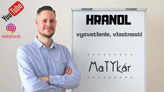 HRANOL  vysvetlenie vlastnosti [upl. by Alyar293]