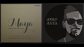 Bipul Chettri  Mero Maya Album  Maya [upl. by Elbertine]