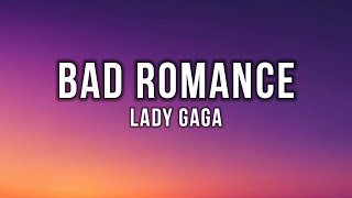 Lady Gaga  Bad Romance Lyrics [upl. by Strenta]