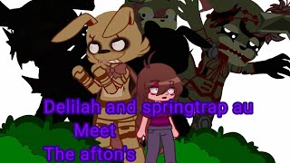 delilah and springtrap au meet the aftons fnaf gacha  cringe [upl. by Jenna]