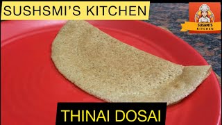 Thinai dosai recipe in tamil  Foxtail Millet dosa  recipe healthyfood food sushmiskitchen [upl. by Airamak918]