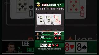 Quads against Phil Ivey poker [upl. by Grand]